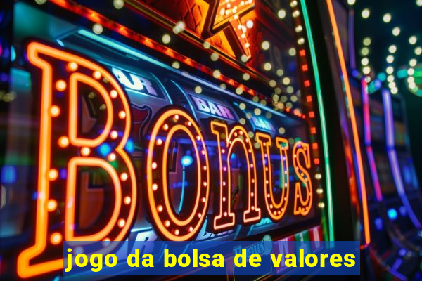 jogo da bolsa de valores